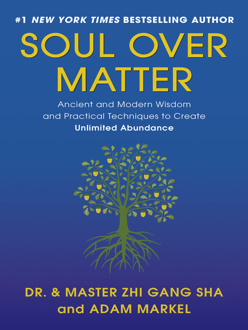 Title details for Soul Over Matter by Zhi Gang Sha - Wait list